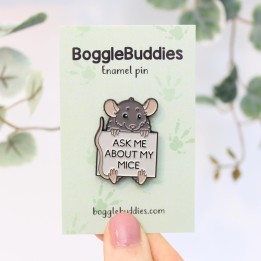 'Ask me about my mice' enamel pin
