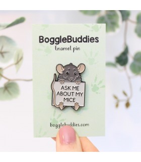 'Ask me about my mice' enamel pin