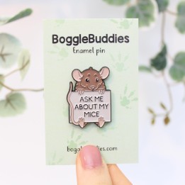 SECONDS SALE 'Ask me about my mice' enamel pin