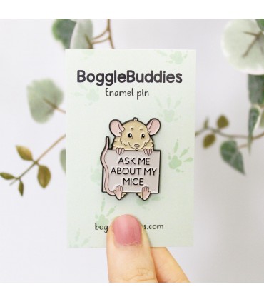 'Ask me about my mice' enamel pin