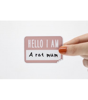 'Hello I am a Rat Mum/Mom/Dad/Parent' sticker