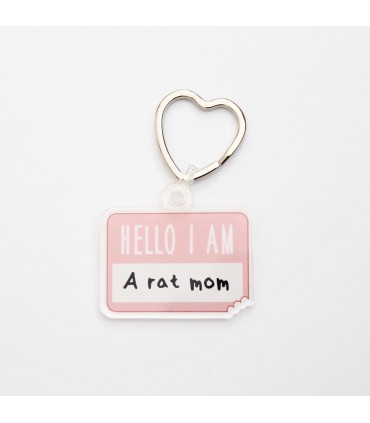'Hello I am a Rat Mum/Mom/Dad/Parent' Keyring