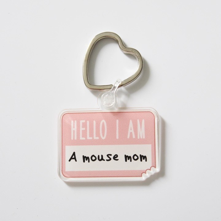 Hello I am a Mouse Mum/Mom/Dad/Parent' Keyring
