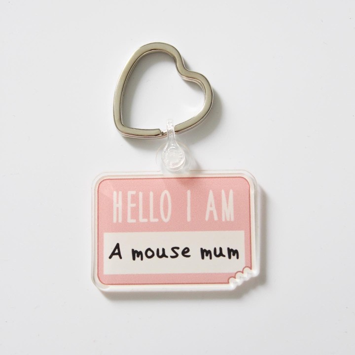 Hello I am a Mouse Mum/Mom/Dad/Parent' Keyring