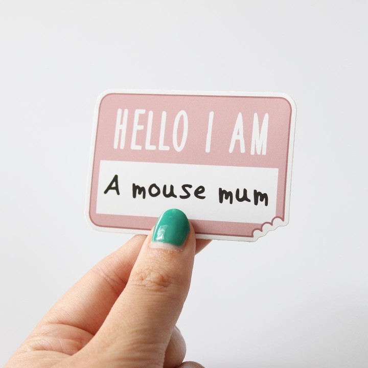 Hello I am a Mouse Mum/Mom/Dad/Parent' sticker