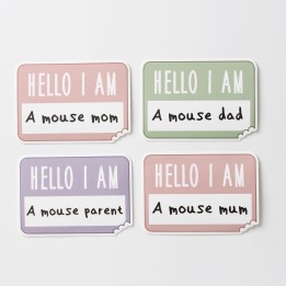 Hello I am a Mouse Mum/Mom/Dad/Parent' sticker